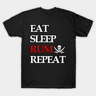 Eat Sleep Rum Repeat Funny Alcohol T-Shirt